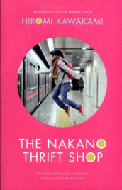 The Nakano thrift shop av Hiromi Kawakami (Heftet)