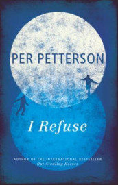 I refuse av Per Petterson (Heftet)