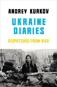 Ukrainian diaries av Andrej Kurkov (Heftet)