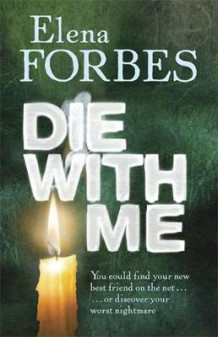 Die with me av Elena Forbes (Heftet)