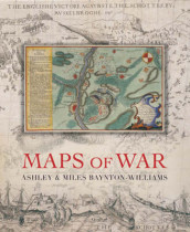 Maps of war av Ashley Baynton-Williams og Miles Baynton-Williams (Innbundet)