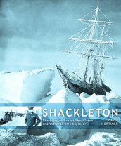 Shackleton av Gavin Mortimer (Innbundet)