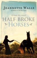Half broke horses av Jeannette Walls (Heftet)
