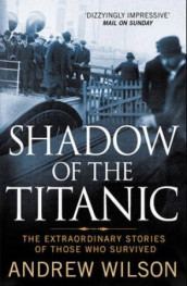 Shadow of the Titanic av Andrew Wilson (Heftet)