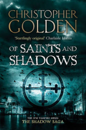 Of saints and shadows av Christopher Golden (Heftet)