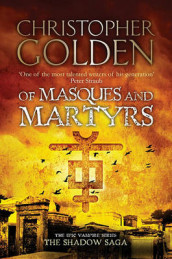 Of masques and martyrs av Christopher Golden (Heftet)
