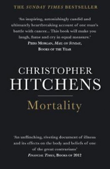 Mortality av Christopher Hitchens (Heftet)