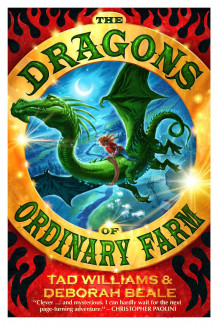 The dragons of ordinary farm av Tad Williams og Deborah Beale (Heftet)