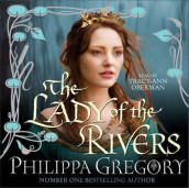 The lady of the rivers av Philippa Gregory (Heftet)