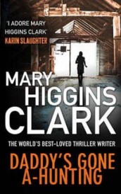 Daddy's gone a-hunting av Mary Higgins Clark (Heftet)