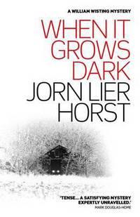 When it grows dark av Jørn Lier Horst (Heftet)