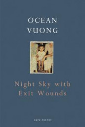 Night sky with exit wounds av Ocean Vuong (Heftet)
