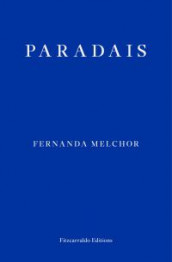 Paradais av Fernanda Melchor (Heftet)
