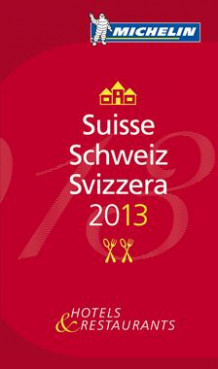 Sveits 2013 Mi rød guide av Michelin (Innbundet)