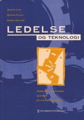 Ledelse og teknologi av Øystein Fossen, Reidar Gjersvik og Morten Levin (Heftet)