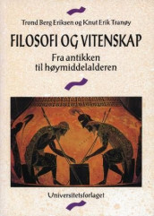 Filosofi og vitenskap av Trond Berg Eriksen og Knut Erik Tranøy (Heftet)