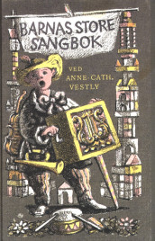 Barnas store sangbok av Anne-Cath. Vestly (Innbundet)