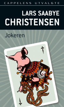 Jokeren av Lars Saabye Christensen (Heftet)
