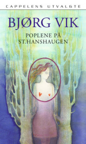 Poplene på St. Hanshaugen av Bjørg Vik (Heftet)