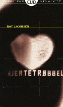 Hjertetrøbbel av Roy Jacobsen (Heftet)