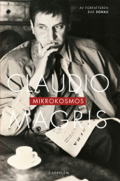 Mikrokosmos av Claudio Magris (Innbundet)