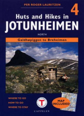Huts and hikes in Jotunheimen 4 av Per Roger Lauritzen (Heftet)