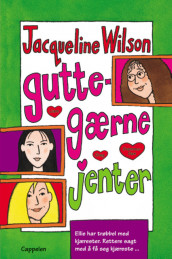 Guttegærne jenter av Jacqueline Wilson (Heftet)