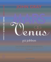 Mars og Venus på jobben av John Gray (Innbundet)