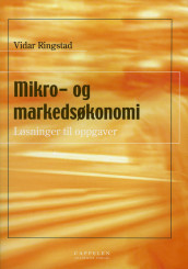 Mikro- og markedsøkonomi av Vidar Ringstad (Heftet)