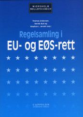 Regelsamling i EU- og EØS-rett av Thomas Andersen, Henrik Bull og Stephan L. Jervell (Heftet)