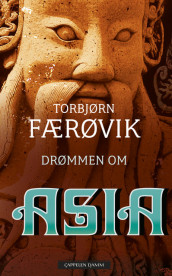 Drømmen om Asia av Torbjørn Færøvik (Heftet)