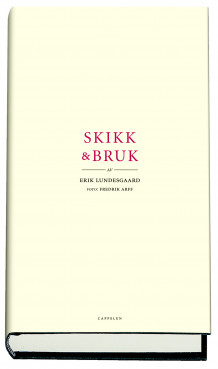 Skikk og bruk av Erik Lundesgaard (Innbundet)