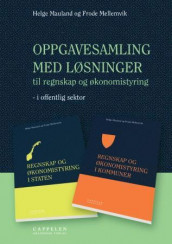 Oppgavesamling med løsninger til regnskap og økonomistyring i offentlig sektor av Helge Mauland (Heftet)