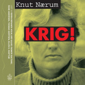Krig! av Knut Nærum (Lydbok-CD)