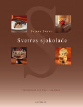 Sverres sjokolade av Sverre Sætre (Innbundet)