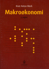 Makroøkonomi av Knut Anton Mork (Heftet)