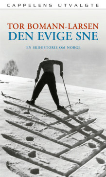 Den evige sne av Tor Bomann-Larsen (Heftet)