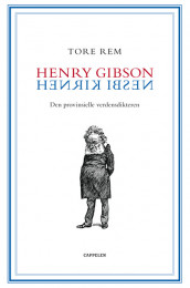 Henry Gibson/Henrik Ibsen av Tore Rem (Innbundet)