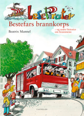 Bestefars brannkorps av Beatrix Mannel (Innbundet)