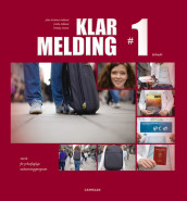 Klar melding 1. Lærebok i norsk for Vg1. av John Kristian Helland (Innbundet)