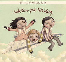 Jakten på tirsdag av Torill Alsos, Rune Belsvik, Marit Berger, Kirsten Marianne Bessesen, Hilde Eskild, Gunnar Hagen, Kristin Henriksen, Vigdis Hjorth, Randi Hobøl, Carl Johansen, Frode Kaafjeld, Lars Kalvik, Leif Knudsen, Mona Lande, Anders Lindqvist, Beate Muri, Rannveig Mørk, Hege Synøve Nordén og Kristin Aafløy Opdan (Innbundet)