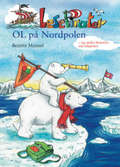 OL på Nordpolen av Beatrix Mannel (Innbundet)