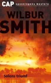 Solens triumf av Wilbur Smith (Heftet)