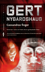 Cassandras finger av Gert Nygårdshaug (Heftet)