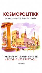 Kosmopolitikk av Thomas Hylland Eriksen (Fleksibind)