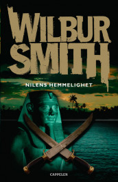 Nilens hemmelighet av Wilbur Smith (Innbundet)