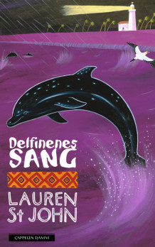 Delfinenes sang av Lauren St. John (Innbundet)