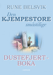 Den kjempestore småstilige DUSTEFJERT-BOKA av Rune Belsvik (Heftet)
