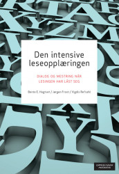 Den intensive leseopplæringen av Jørgen Frost, Bente E. Hagtvet og Vigdis Refsahl (Heftet)
