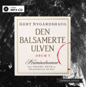Den balsamerte ulven av Gert Nygårdshaug (Lydbok MP3-CD)